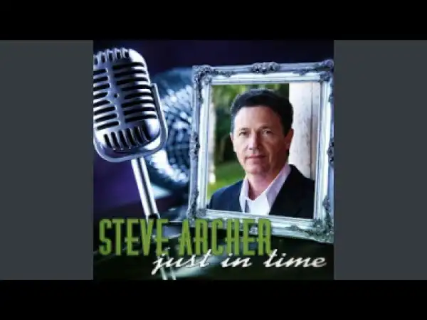 Steve Archer - Just in Time